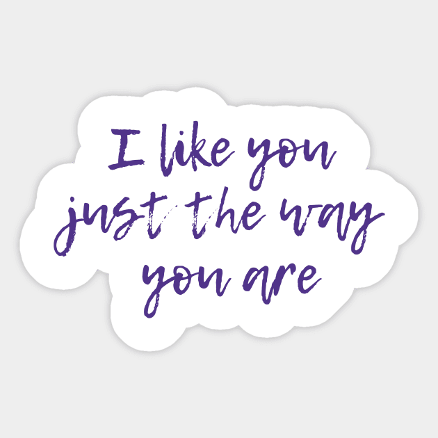 Just The Way You Are Sticker by ryanmcintire1232